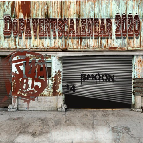 Dopaventskalender Tor 14 - BMOON(150BPM)