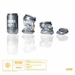 Zaire - Drink, Repeat