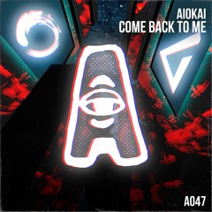 Aiokai - Come Back To Me