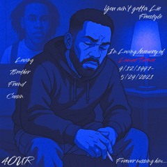 You Aint Gotta Lie- 4OUR