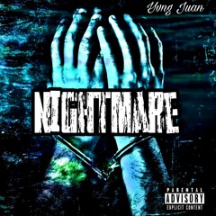 Yvng Juan - Nightmare Prod.ReuelStopplaying