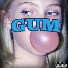 Gum - slaq (prod me)