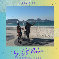 Bem pior - Arrocha do GB Pacheco