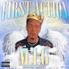 M.I.G - First Action