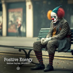 Positive Energy feat. GRAFEZZY