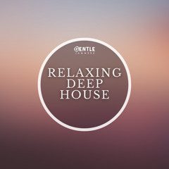 Relaxing Deep House