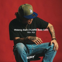Walang Alam (YLMRN Edit)