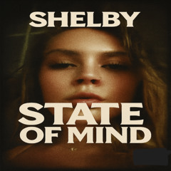 Shelby State of Mind