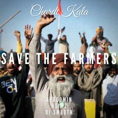 Save The Farmers (ft. apBoomin, Hsimz, DJ Smooth)