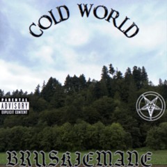 Cold World - Layne Bruskie