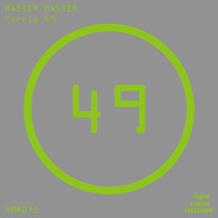 Master Master - Circle 49 (Original Mix) Preview