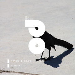 I Don't Care