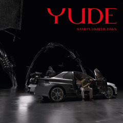 YUDE FT. DAKN, XKBEER