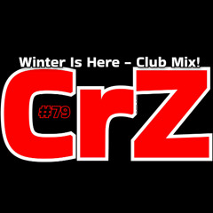 Crazy Dj #79 - Winter Is Here - Club Mix - CrZ