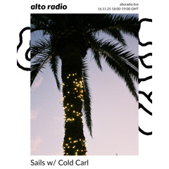 Sails w/ Cold Carl