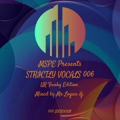 MSPE Presents STRICTLY VOCALS 006 -  UK Funky House