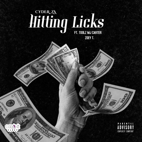 Cyder_ZA - Hitting Licks {ft. Toolz, MJ Carter & Zoey T.}