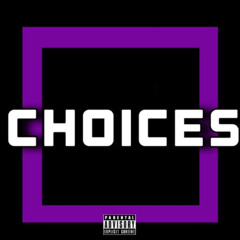 Choices