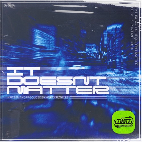 It Doesn't Matter (Streaming Now)