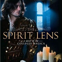 GET THE #Kindle The Spirit Lens (Collegia Magica, #1) by Carol Berg