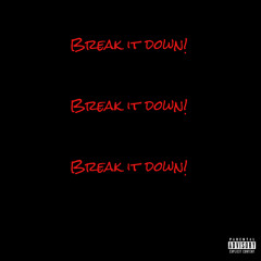 Break It Down