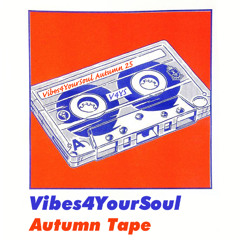 Vibes4YourSoul Autumn Tape