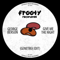George Benson - Give Me The Night (Genetika Edit) (Free Download)