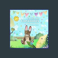 [READ EBOOK]$$ 📚 El Día de Corazones - Hearts Day: Bilingual Colors & Numbers - Ages 3-5, Preschoo