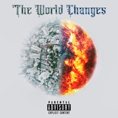 The World Changes Prod. Bailey Daniel