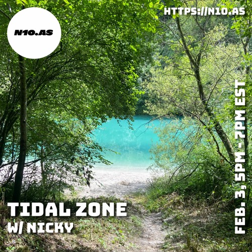 Tidal Zone w/Nicky (03/02/2024)