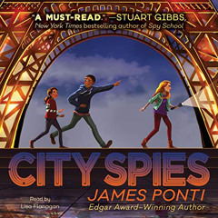 download PDF ✓ City Spies: City Spies, Book 1 by  James Ponti,Lisa Flanagan,Simon & S