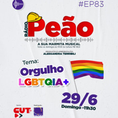 Rádio Peão PGM 83 - Orgulho LGBTQIA+