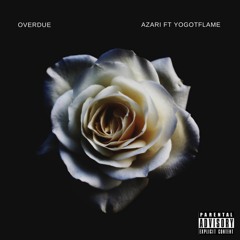 Overdue feat. Yogot Flame