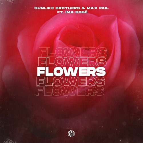 Stream Sunlike Brothers & Max Fail - Flowers (ft. Ima Sobé) by Future ...