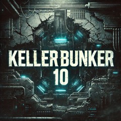 Siggbert@KellerBunker 10