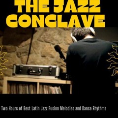 The Jazz Cónclave,July '23