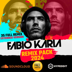 FABIO KARIA REMIX PACK 2024 - FREE DOWNLOAD 35 FULL EXTENDED ⬇️PLAYLIST⬇️