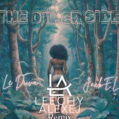 Le Diiva & JackEL - The Other Side (Leechy Alexej Remix) [Radio Cut]