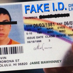 Fake I.D.