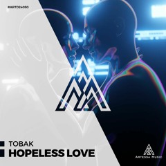 Hopeless Love [Artessa Music]