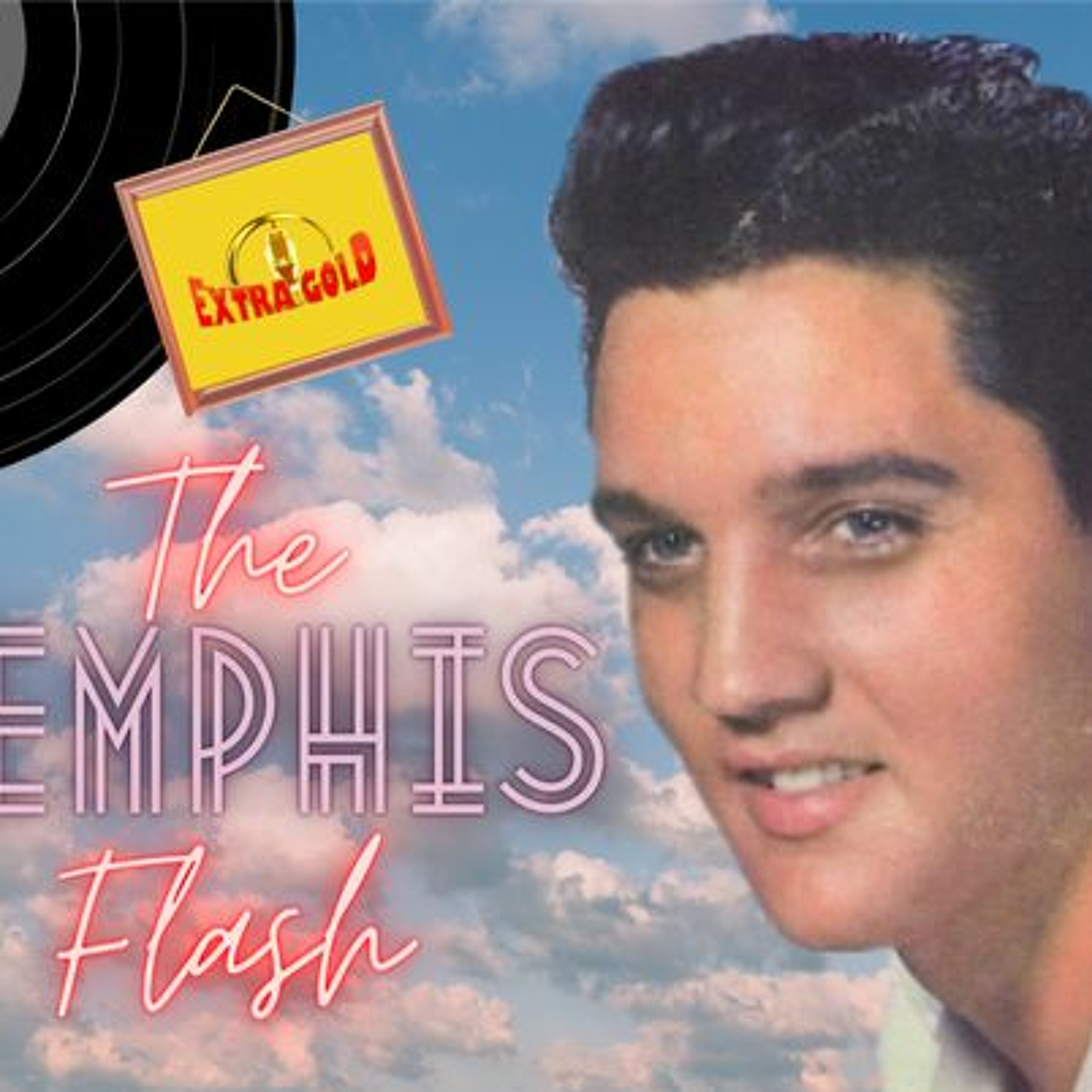 Elvis The Memphis Flash Extra Gold Episode 49 episode artwork