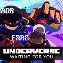Underverse OST - Waiting For You [Original Funky Song]