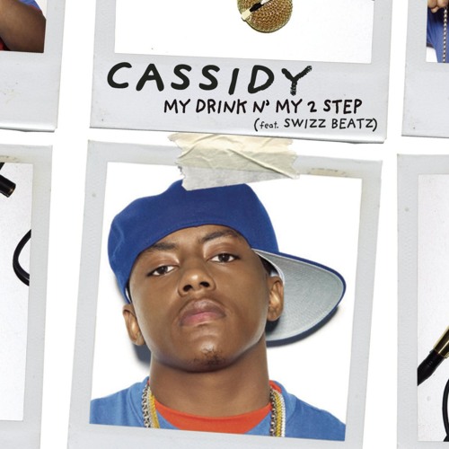 My Drink N' My 2 Step (Main Version) [feat. Swizz Beatz]