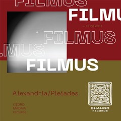 Filmus - Pleaides Ft. Nikos Ikonomeas (Madma Remix)