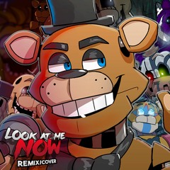 FNAF SONG - Look At Me Now Remix/Cover (feat. Muscape)