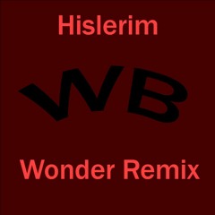 Hislerim (Wonder Remix) By WonderBeatz