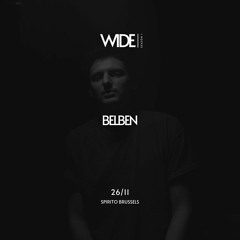 BELBEN (2H Dj set for WIDE)( 26-11 @Spirito Brussels)