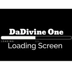 DaDivine One - Loading Screen