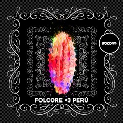 Folcore <3 Perú (CSM) segunda parte