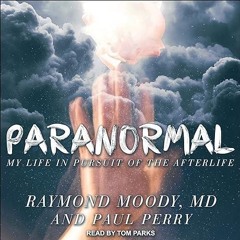 ❤read✔ Paranormal: My Life in Pursuit of the Afterlife